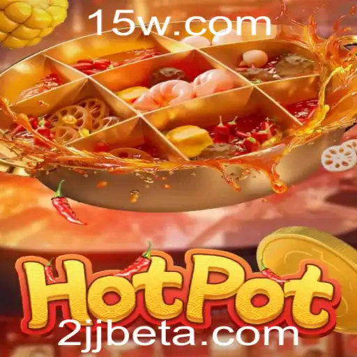Descobrindo o Fascinante Mundo de Hotpot: Um Guia Completo